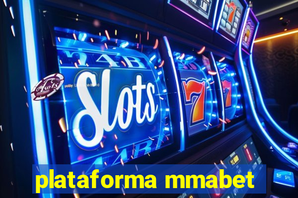 plataforma mmabet